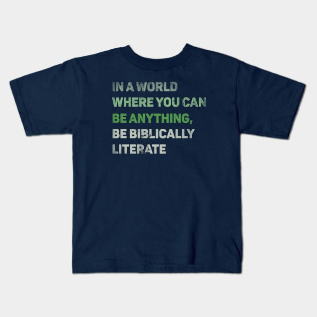 Be Biblically Literate Kids T-Shirt by Lemon Creek Press